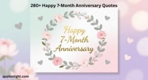 Happy 7-Month Anniversary Quotes