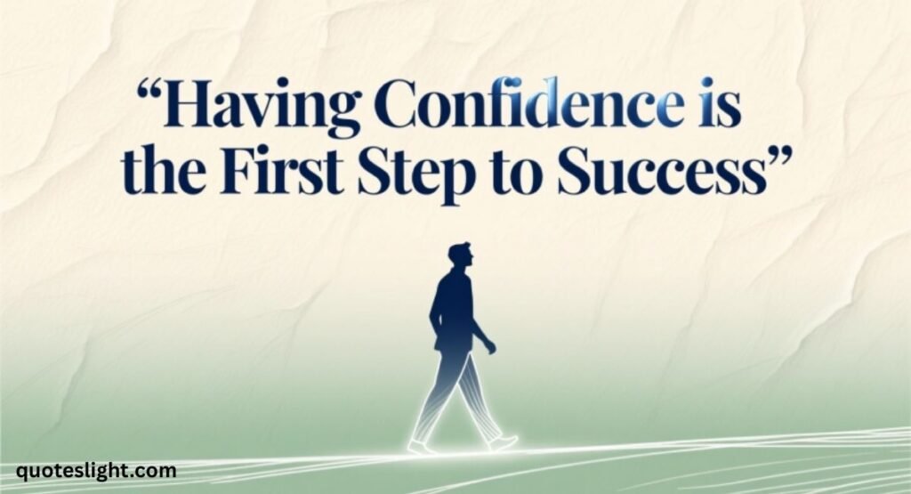 Quotes about Having Confidence