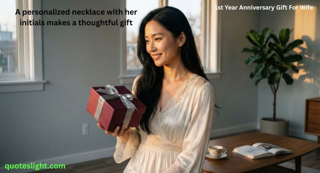 1st Year Anniversary Gift For Wife