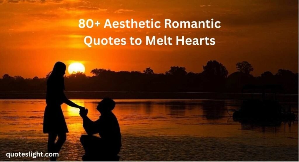 Aesthetic Romantic Quotes For Girlfriend