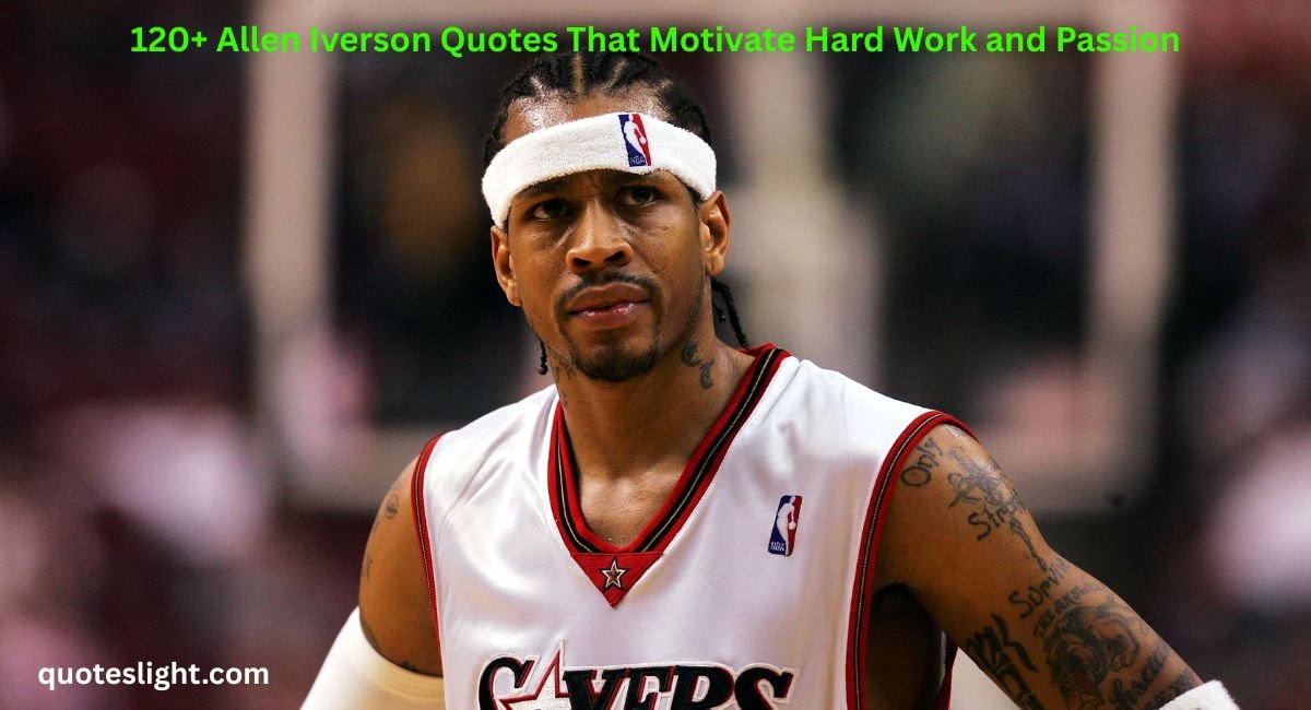 Allen Iverson Quotes