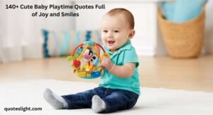 Baby Playtime Quotes