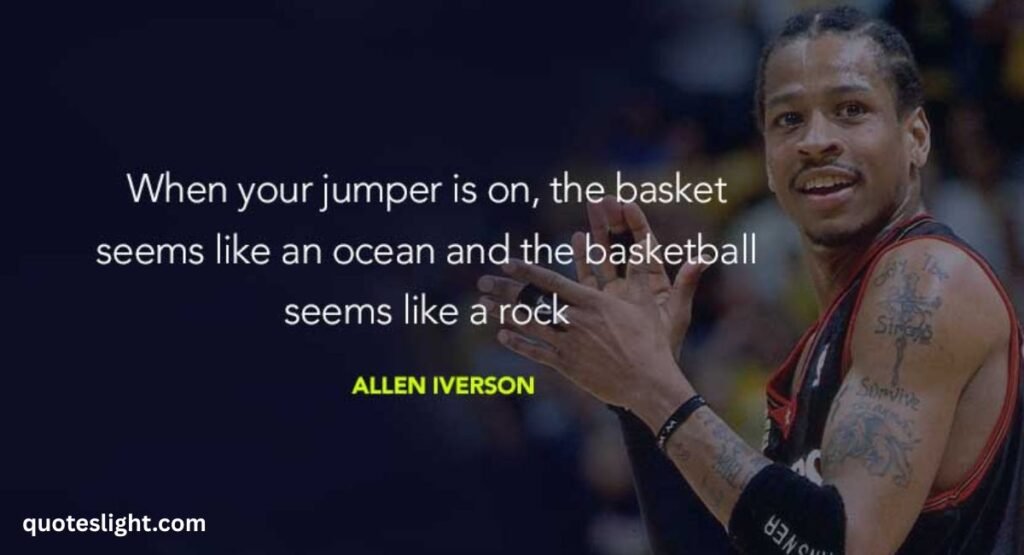 Best Allen Iverson Quotes About Life