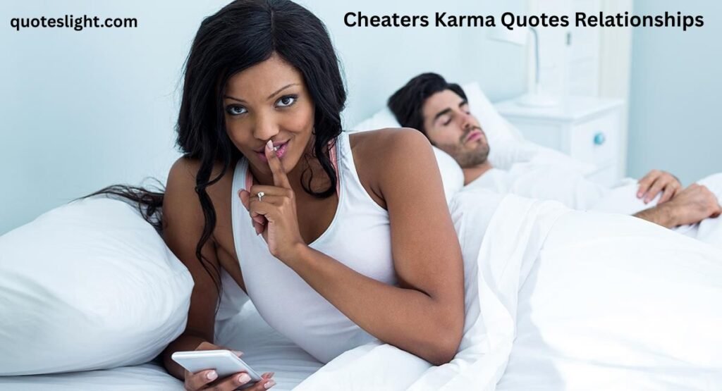 Cheaters Karma Quotes Relationships