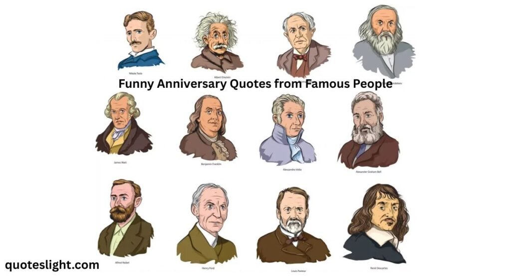 Funny Anniversary Quotes from Famous People