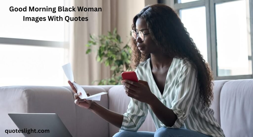 Good Morning Black Woman Images With Quotes