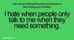 Gossip Talking Behind My Back Quotes