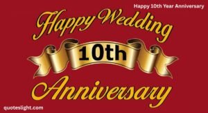 Happy 10th Year Anniversary