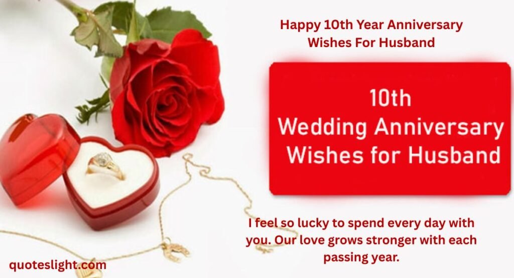 Happy 10th Year Anniversary Wishes For Husband
