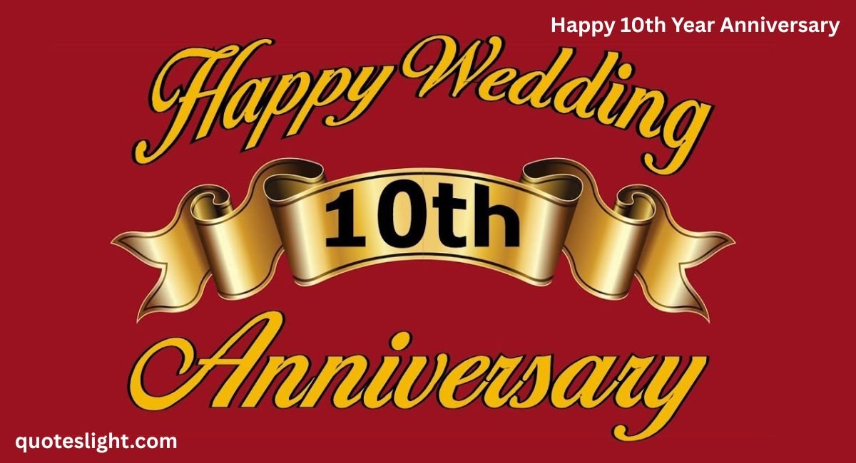 Happy 10th Year Anniversary