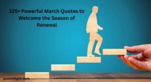March Quotes
