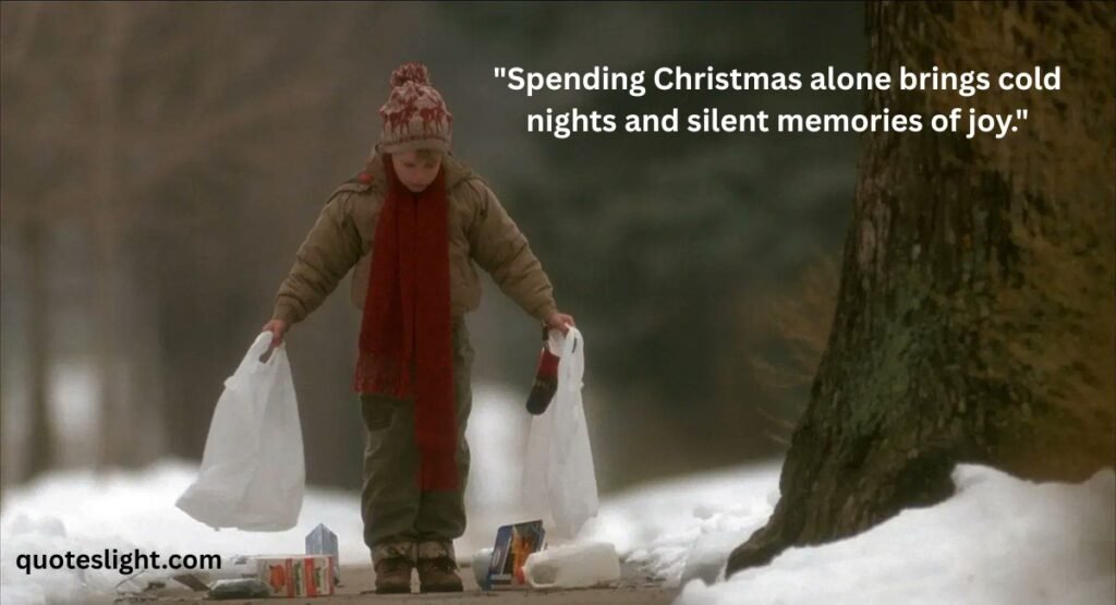 Sad Spending Christmas Alone Quotes