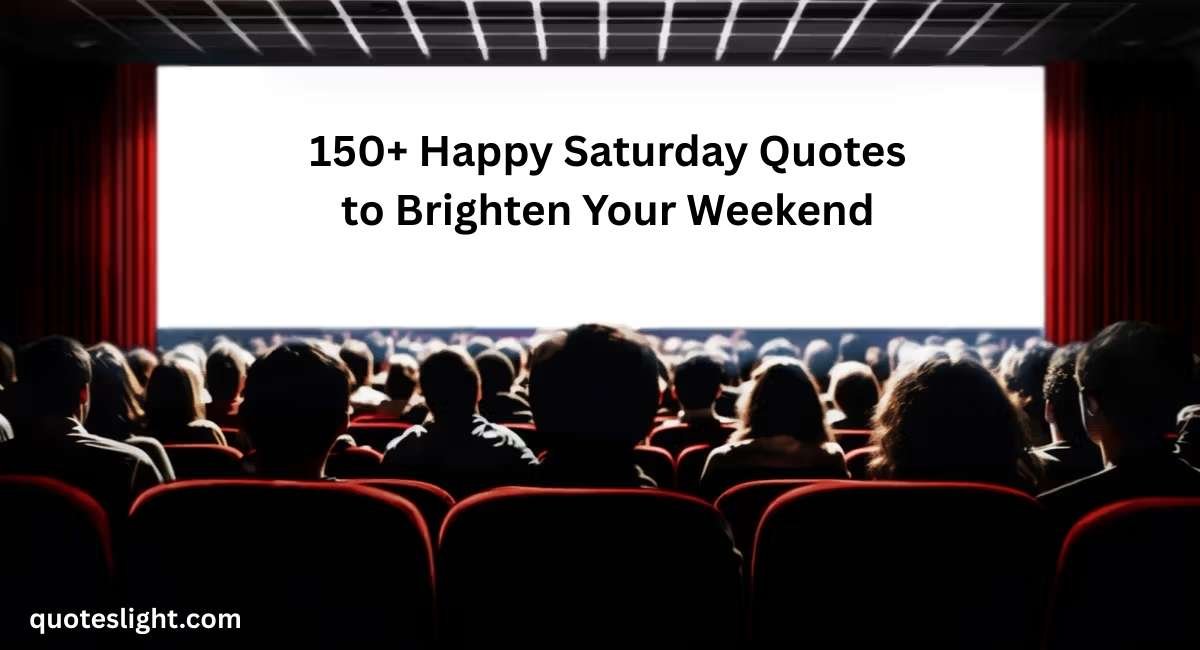 Saturday Quotes