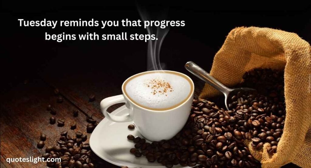 Tuesday Quotes for the Day