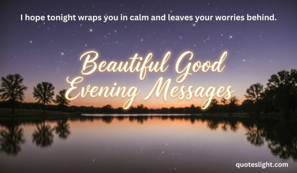 Beautiful Good Evening Messages
