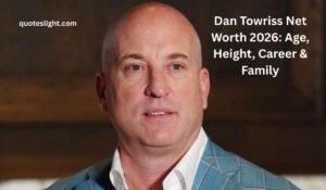 Dan Towriss Net Worth