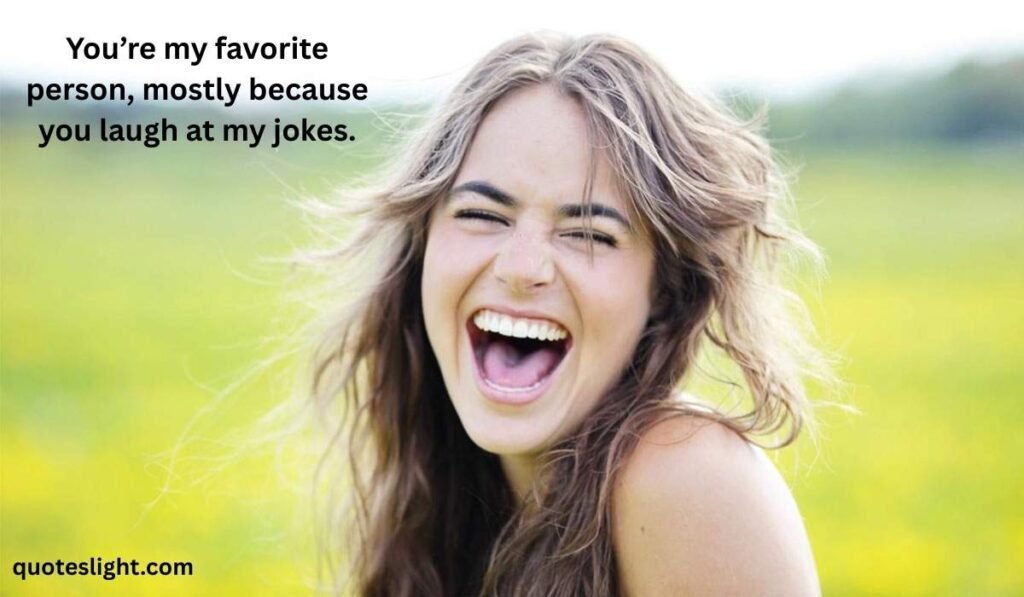 Funny Favorite Person Quotes