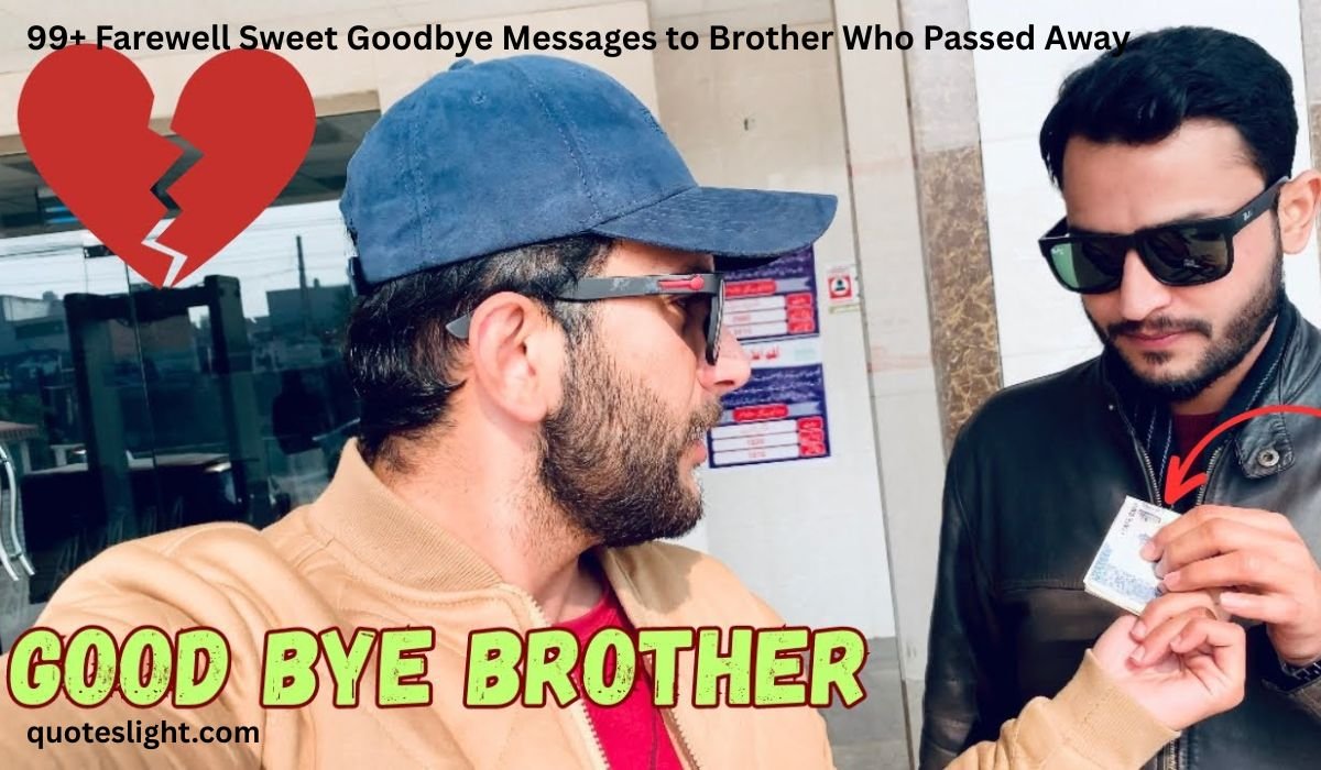 Goodbye Messages to Brother