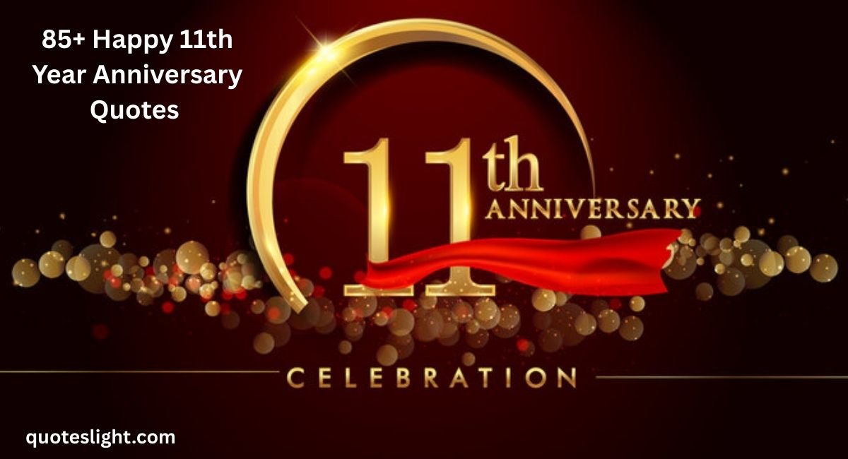 Happy 11th Year Anniversary