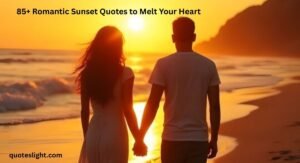 Romantic Sunset Quotes