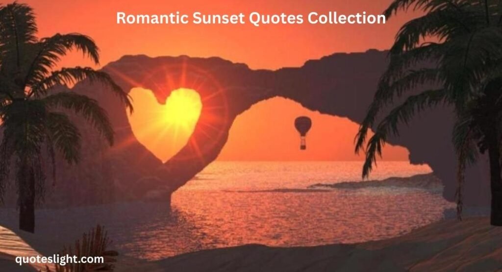 Romantic Sunset Quotes Collection