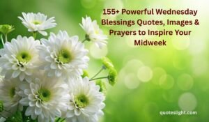 Wednesday Blessings Quotes
