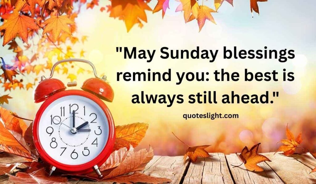 Inspirational Sunday Morning Blessings Images and Quotes