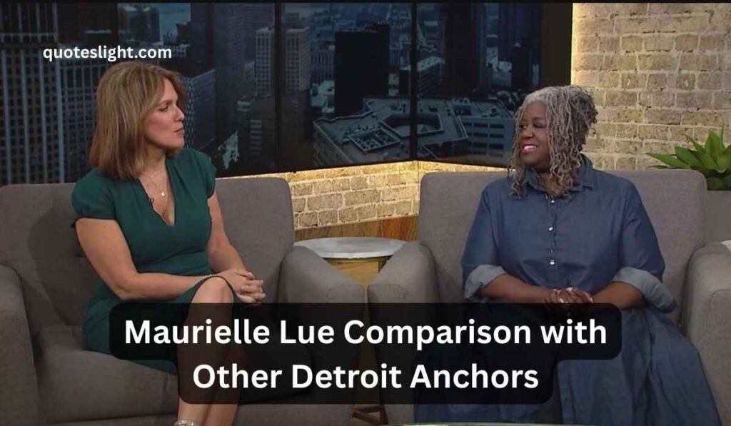 Maurielle Lue Comparison with Other Detroit Anchors