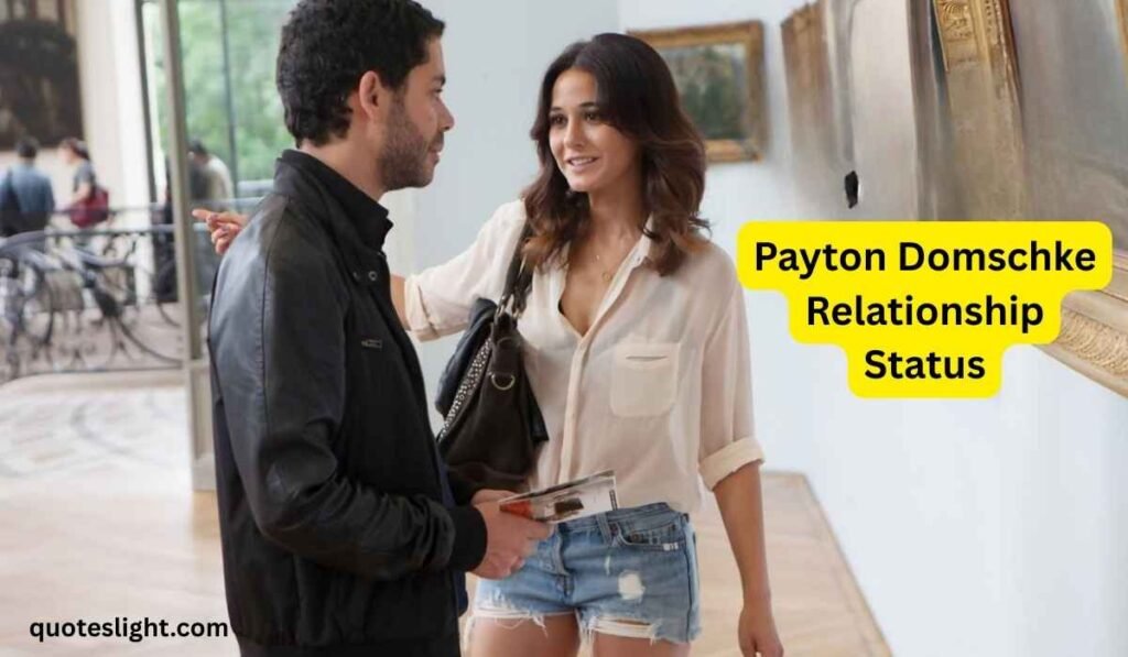 Payton Domschke Relationship Status