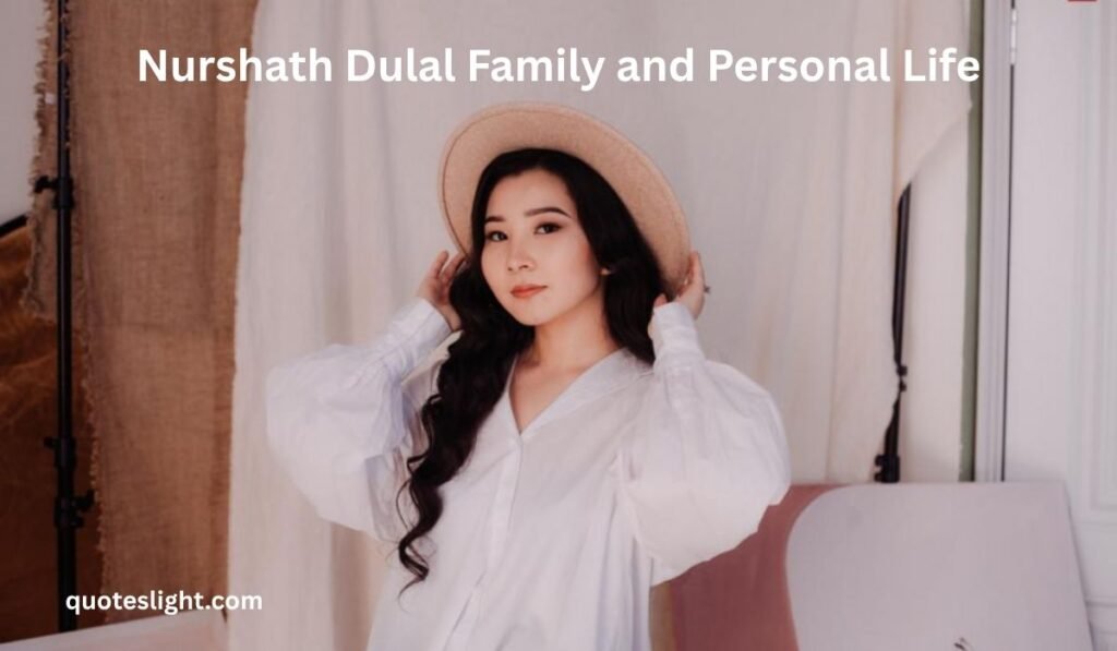 Nurshath Dulal Family and Personal Life