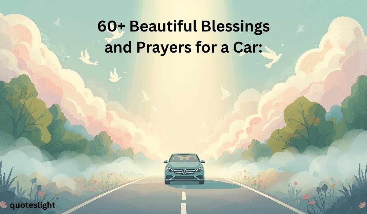Blessings and Prayers for a Car