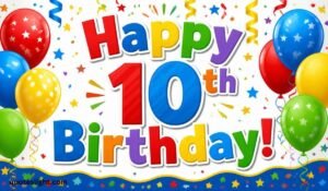10th Birthday Messages