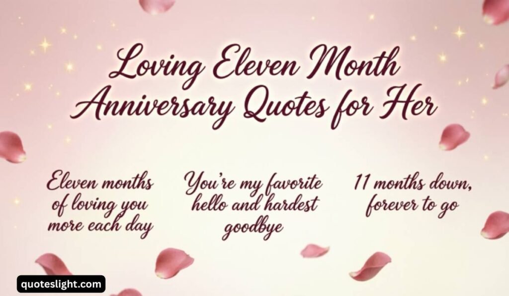 loving-eleven-month-anniversary-quotes-for-her
